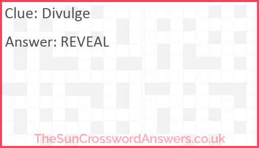 Divulge Answer