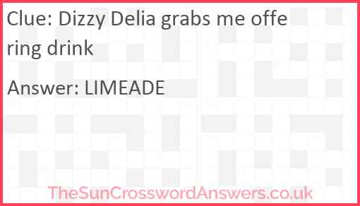 Dizzy Delia grabs me offering drink Answer