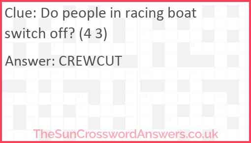 Do people in racing boat switch off? (4 3) Answer