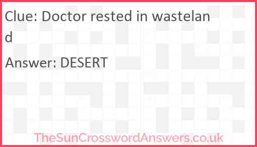 Doctor rested in wasteland Answer