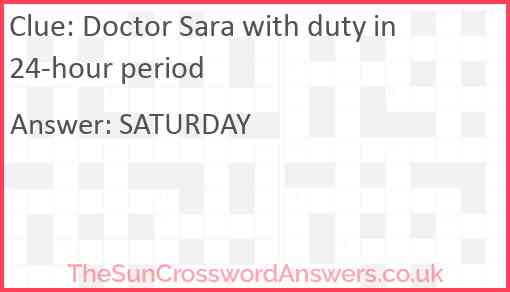 Doctor Sara with duty in 24-hour period Answer