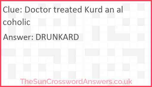 Doctor treated Kurd an alcoholic Answer