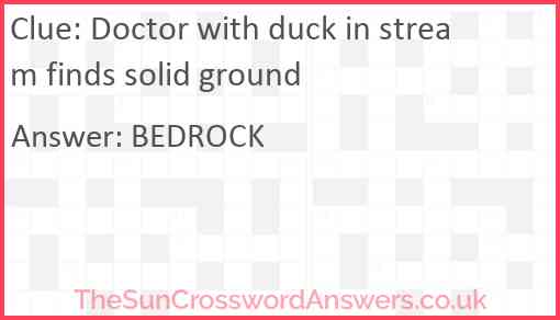 Doctor with duck in stream finds solid ground Answer