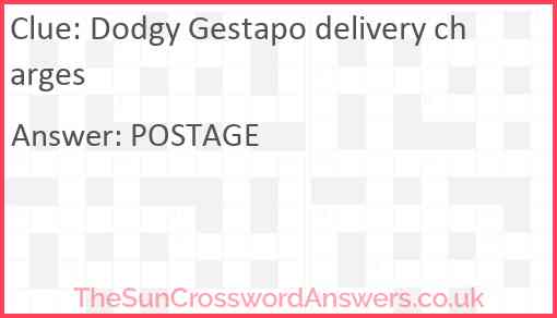 Dodgy Gestapo delivery charges Answer