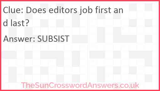 Does editors job first and last? Answer