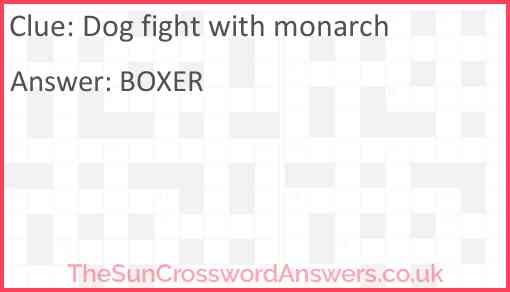 Dog fight with monarch Answer