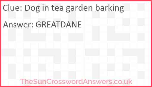 Dog in tea garden barking Answer