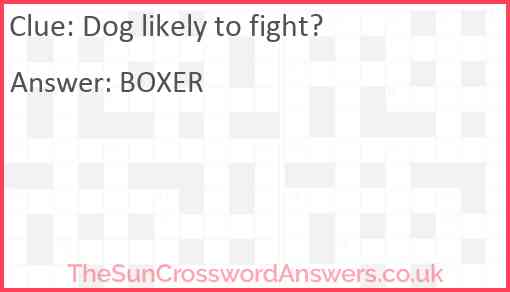 Dog likely to fight? Answer