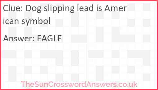 Dog slipping lead is American symbol Answer