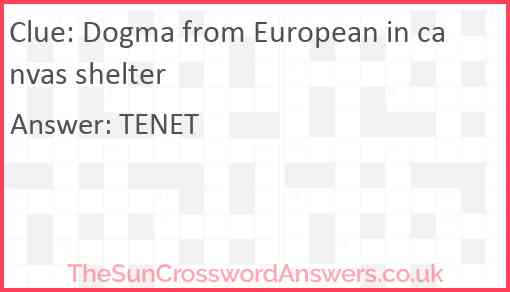 Dogma from European in canvas shelter Answer
