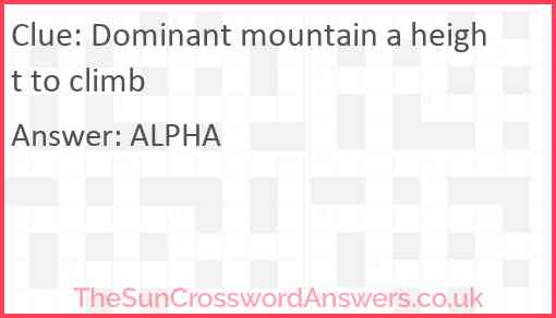 Dominant mountain a height to climb Answer