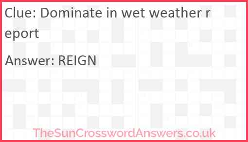 Dominate in wet weather report Answer
