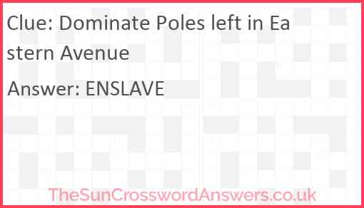 Dominate Poles left in Eastern Avenue Answer