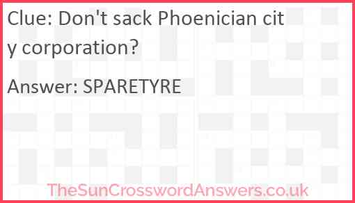 Don't sack Phoenician city corporation? Answer