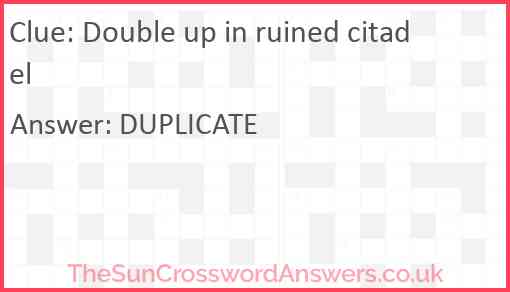 Double up in ruined citadel Answer