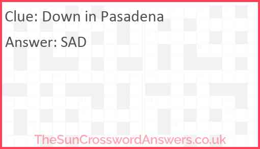 Down in Pasadena Answer