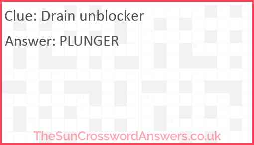 Drain unblocker Answer