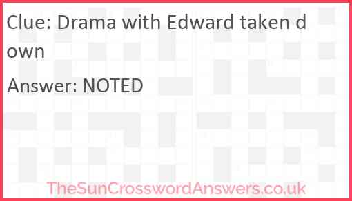 Drama with Edward taken down Answer