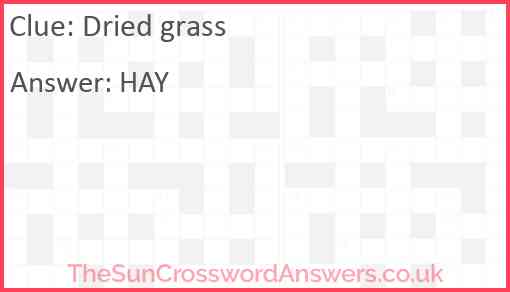 Dried grass Answer