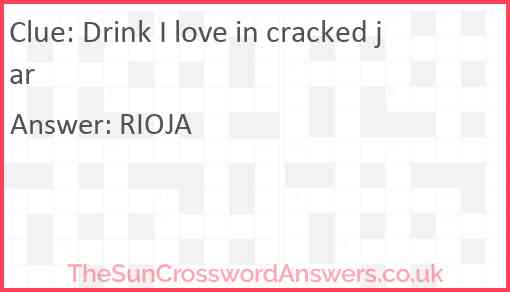 Drink I love in cracked jar Answer