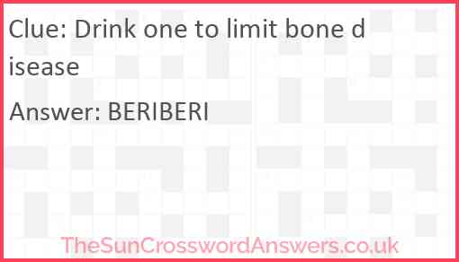 Drink one to limit bone disease Answer