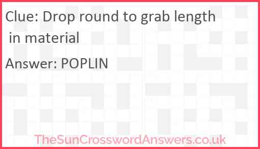 Drop round to grab length in material Answer