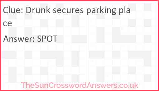 Drunk secures parking place Answer