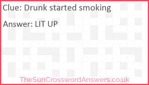 Drunk started smoking Answer