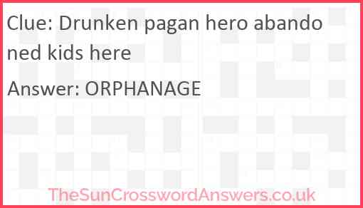 Drunken pagan hero abandoned kids here Answer