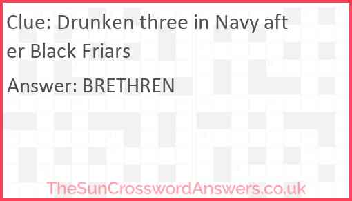 Drunken three in Navy after Black Friars Answer