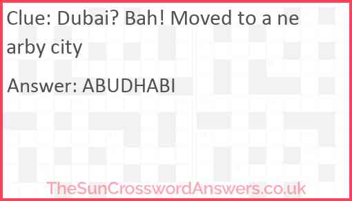Dubai? Bah! Moved to a nearby city Answer