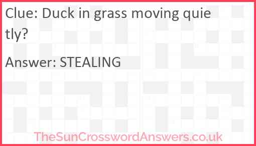 Duck in grass moving quietly? Answer