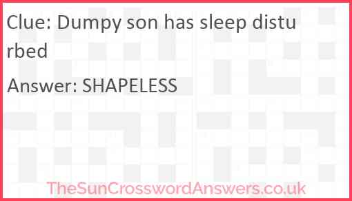 Dumpy son has sleep disturbed Answer