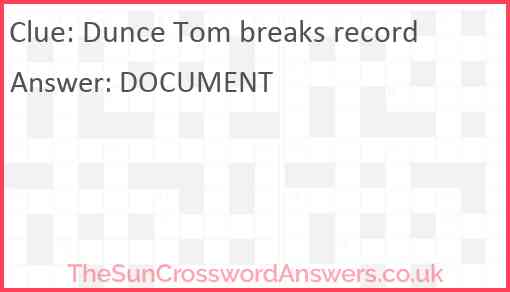 Dunce Tom breaks record Answer
