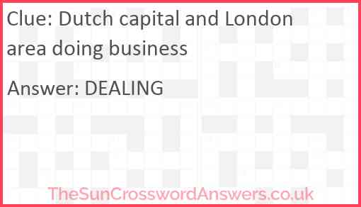 Dutch capital and London area doing business Answer