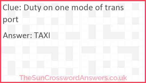 Duty on one mode of transport Answer