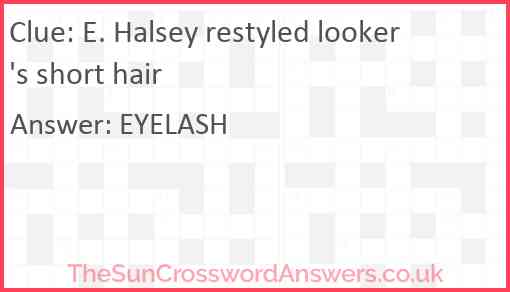 E. Halsey restyled looker's short hair Answer