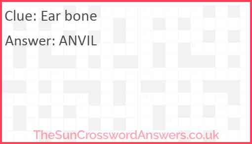 Ear bone crossword clue TheSunCrosswordAnswers co uk
