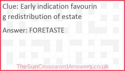 Early indication favouring redistribution of estate Answer