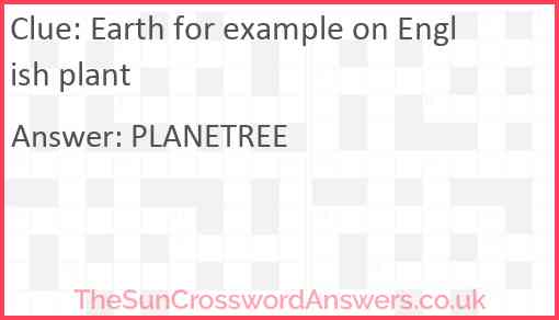 Earth for example on English plant Answer