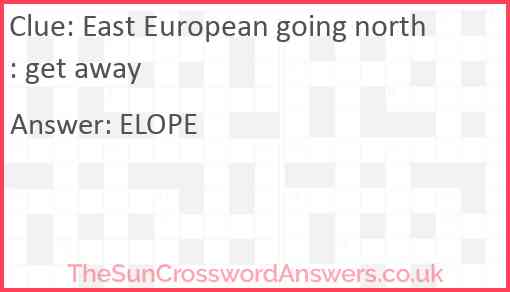 East European going north: get away Answer