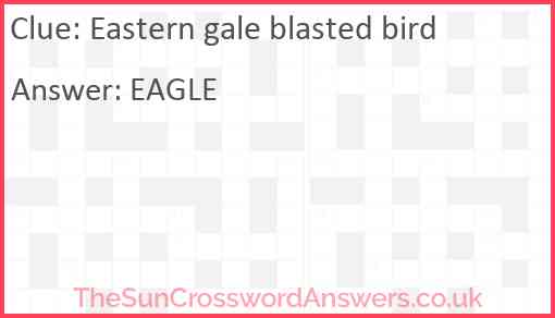 Eastern gale blasted bird Answer