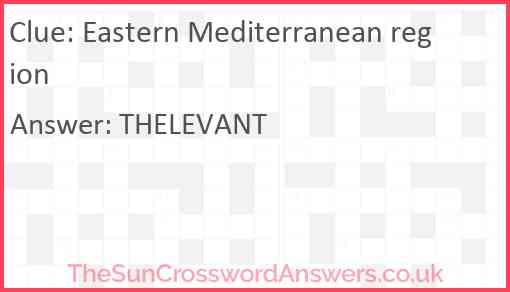 Eastern Mediterranean region Answer
