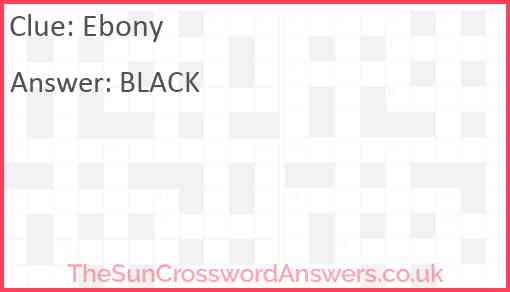 Ebony Answer