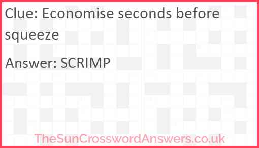 Economise seconds before squeeze Answer