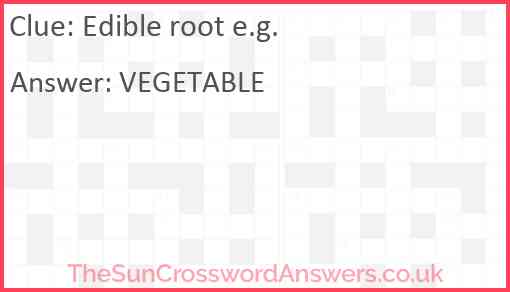 Edible root e.g. Answer