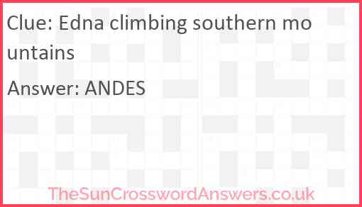 Edna climbing southern mountains Answer
