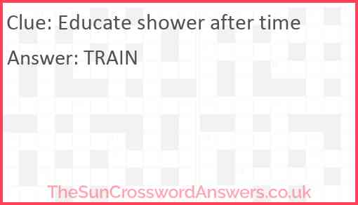Educate shower after time Answer