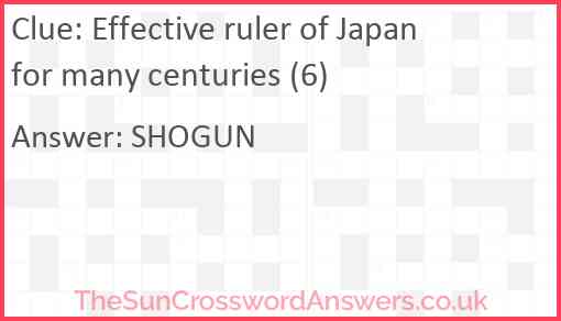 Effective ruler of Japan for many centuries (6) Answer