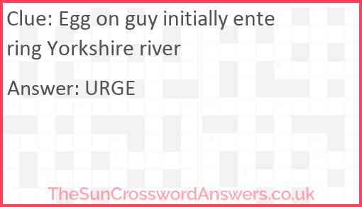 Egg on guy initially entering Yorkshire river Answer